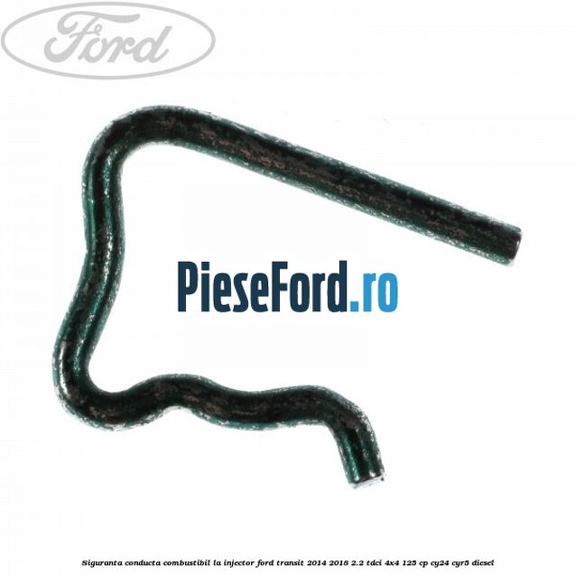 Siguranta conducta combustibil la injector Ford Transit 2014-2018 2.2 TDCi 4x4 125 cp