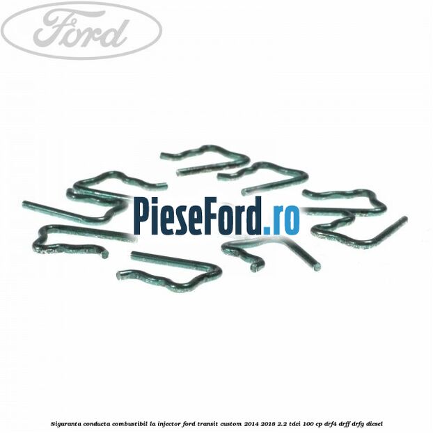 Siguranta conducta combustibil la injector Ford Transit Custom 2014-2018 2.2 TDCi 100 cp DRF4, DRFF, DRFG diesel