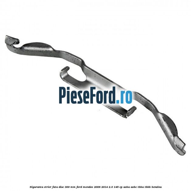 Siguranta etrier fata disc 300 MM Ford Mondeo 2008-2014 2.0 145 cp AOBA, AOBC, TBBA, TBBB benzina