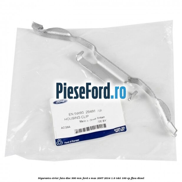 Siguranta etrier fata disc 300 MM Ford S-Max 2007-2014 1.8 TDCi 100 cp Siguranta etrier fata disc 300 MM Ford S-Max 2007-2014 1.8 TDCi 100 cp FFWA diesel