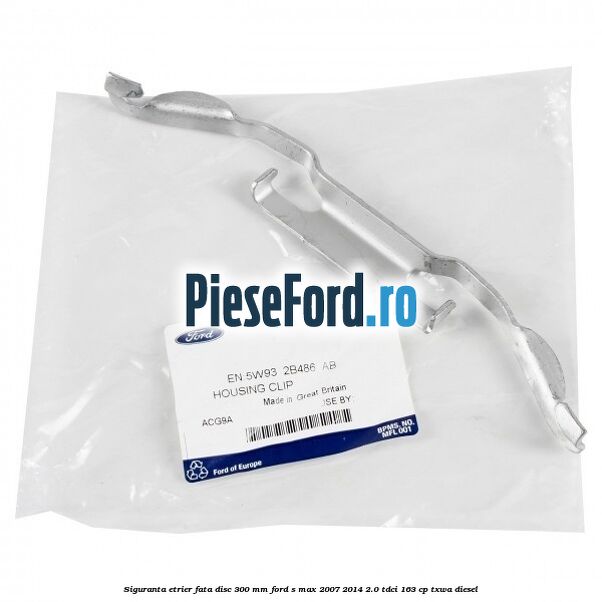 Siguranta etrier fata disc 300 MM Ford S-Max 2007-2014 2.0 TDCi 163 cp Siguranta etrier fata disc 300 MM Ford S-Max 2007-2014 2.0 TDCi 163 cp TXWA diesel