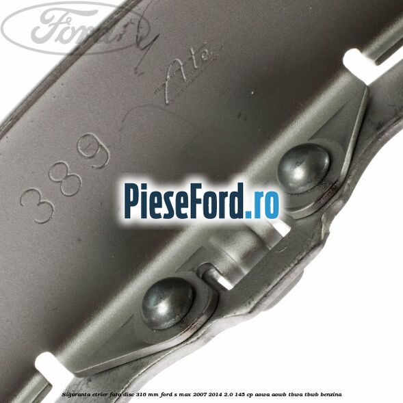 Siguranta etrier fata disc 316 MM Ford S-Max 2007-2014 2.0 145 cp AOWA, AOWB, TBWA, TBWB benzina
