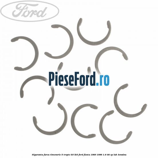 Siguranta furca timonerie 5 trepte B5/IB5 Ford Fiesta 1989-1996 1.6 88 cp Siguranta furca timonerie 5 trepte B5/IB5 Ford Fiesta 1989-1996 1.6 88 cp LUH benzina