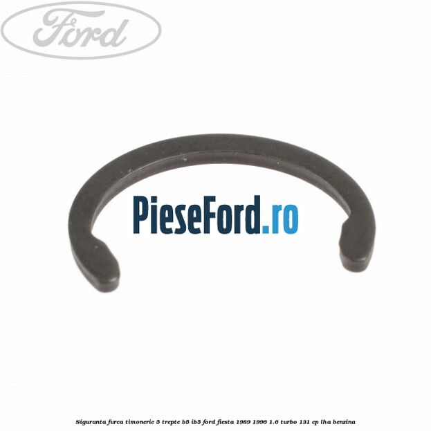 Siguranta furca timonerie 5 trepte B5/IB5 Ford Fiesta 1989-1996 1.6 Turbo 131 cp LHA benzina