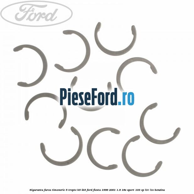 Siguranta furca timonerie 5 trepte B5/IB5 Ford Fiesta 1996-2001 1.6 16V Sport 103 cp L1T, L1V benzina