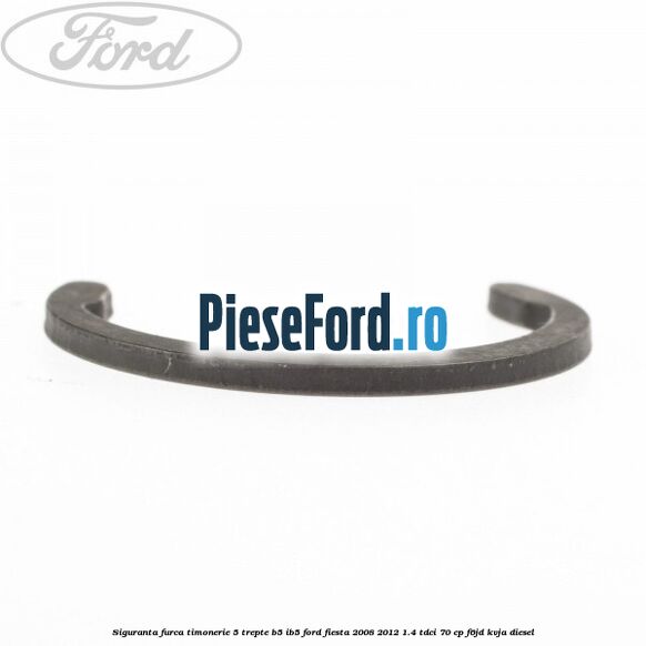 Siguranta furca timonerie 5 trepte B5/IB5 Ford Fiesta 2008-2012 1.4 TDCi 70 cp F6JD, KVJA diesel