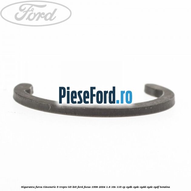 Siguranta furca timonerie 5 trepte B5/IB5 Ford Focus 1998-2004 1.8 16V 115 cp EYDB, EYDC, EYDD, EYDE, EYDF benzina