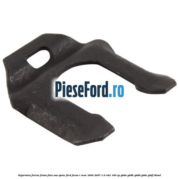 Siguranta furtun frana fata sau spate Ford Focus C-Max 2003-2007 1.6 TDCi 109 cp G8DA, G8DB, G8DD, G8DE, G8DF diesel