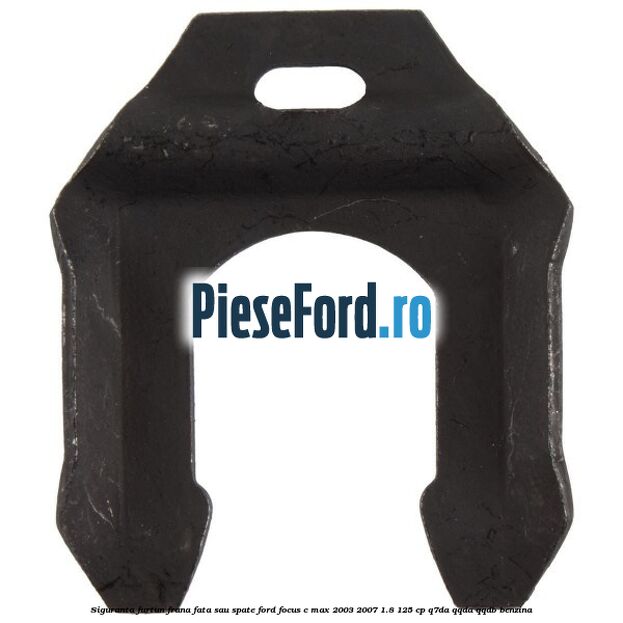 Siguranta furtun frana fata sau spate Ford Focus C-Max 2003-2007 1.8 125 cp Q7DA, QQDA, QQDB benzina