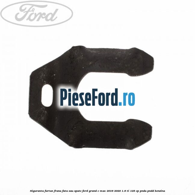 Siguranta furtun frana fata sau spate Ford Grand C-Max 2016-2020 1.6 Ti 125 cp PNDA, PNDD benzina