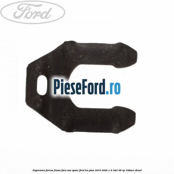 Siguranta furtun frana fata sau spate Ford Ka plus 2019-2020 1.5 TDCI 95 cp 15DSOX diesel