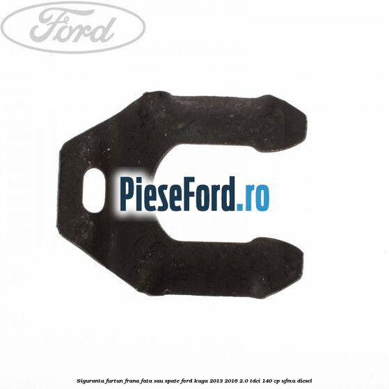Siguranta furtun frana fata sau spate Ford Kuga 2013-2016 2.0 TDCi 140 cp UFMA diesel