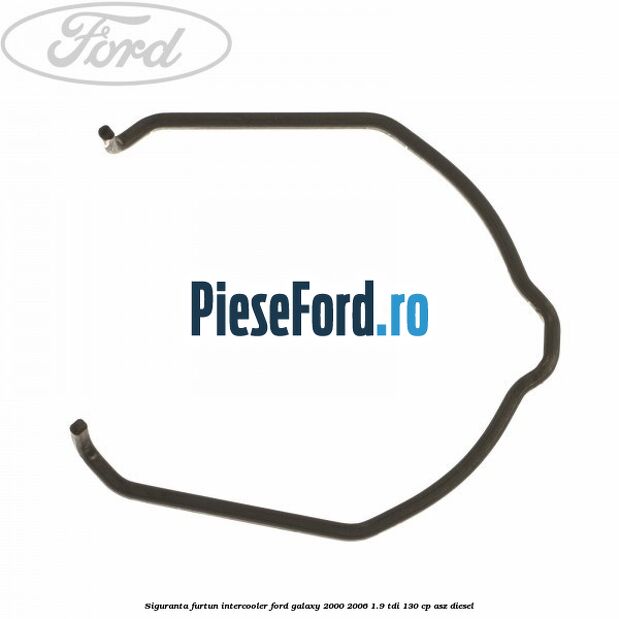 Siguranta furtun intercooler Ford Galaxy 2000-2006 1.9 TDI 130 cp ASZ diesel