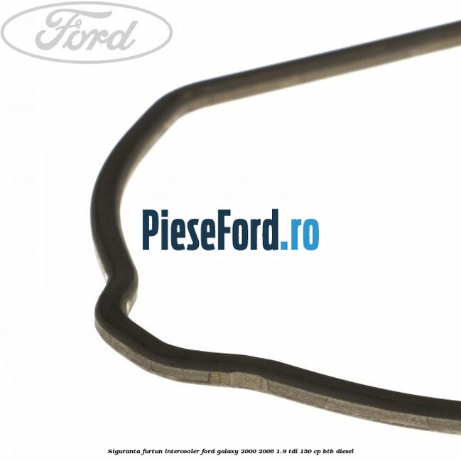 Siguranta furtun intercooler Ford Galaxy 2000-2006 1.9 TDI 150 cp BTB diesel