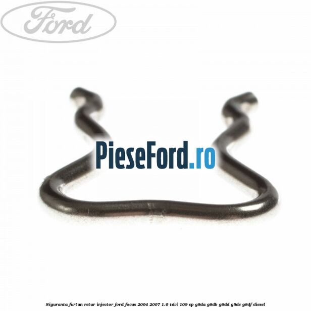 Siguranta furtun retur injector Ford Focus 2004-2007 1.6 TDCi 109 cp Siguranta furtun retur injector Ford Focus 2004-2007 1.6 TDCi 109 cp G8DA, G8DB, G8DD, G8DE, G8DF diesel