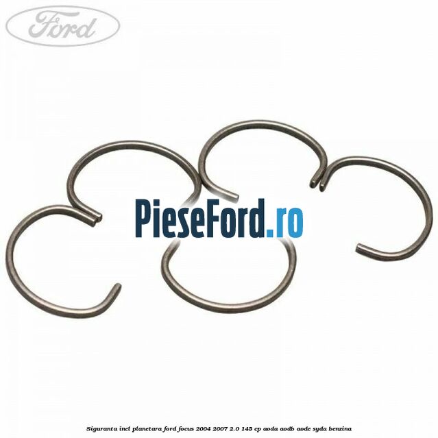 Siguranta inel planetara Ford Focus 2004-2007 2.0 145 cp