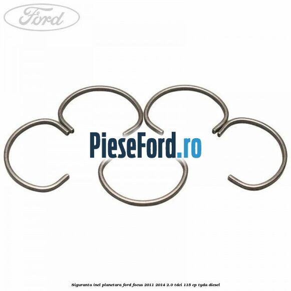 Siguranta inel planetara Ford Focus 2011-2014 2.0 TDCi 115 cp TYDA diesel