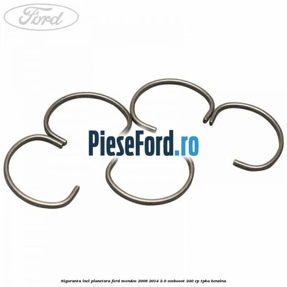 Siguranta inel planetara Ford Mondeo 2008-2014 2.0 EcoBoost 240 cp TPBA benzina