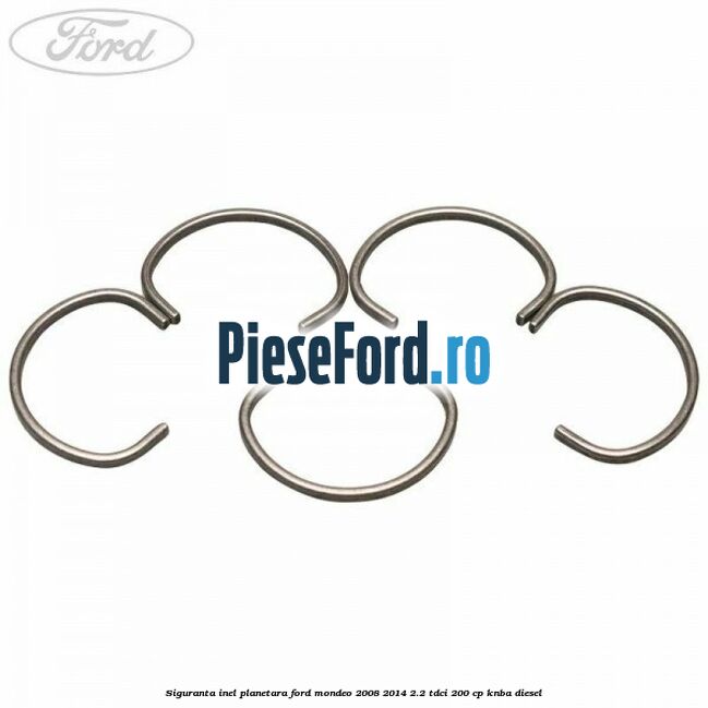 Siguranta inel planetara Ford Mondeo 2008-2014 2.2 TDCi 200 cp KNBA diesel