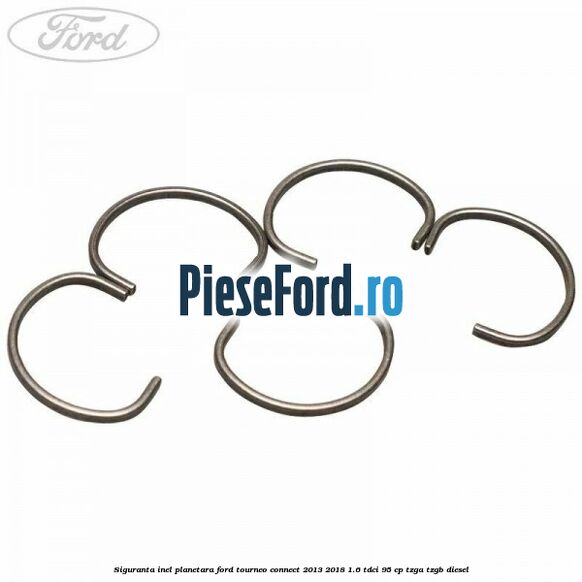 Siguranta inel planetara Ford Tourneo Connect 2013-2018 1.6 TDCi 95 cp