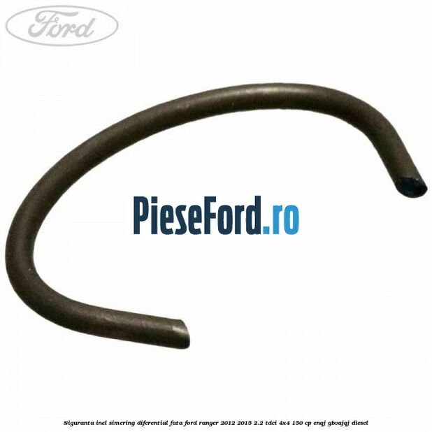 Siguranta inel simering diferential fata Ford Ranger 2012-2015 2.2 TDCi 4x4 150 cp ENQJ, GBVAJQJ diesel