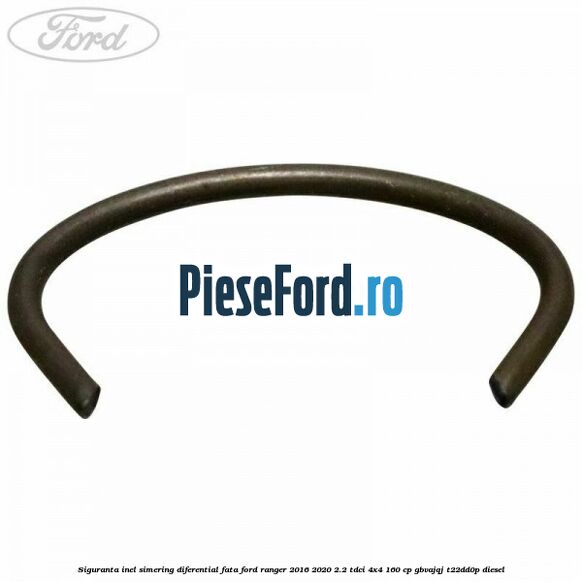 Siguranta inel simering diferential fata Ford Ranger 2016-2020 2.2 TDCi 4x4 160 cp GBVAJQJ, T22DD0P diesel