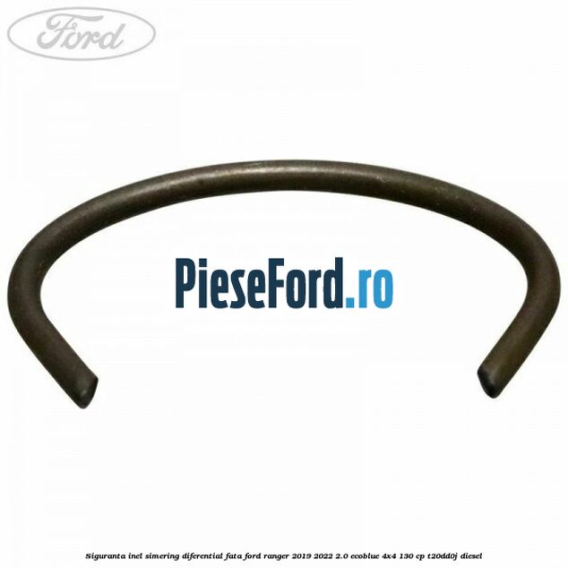 Siguranta inel simering diferential fata Ford Ranger 2019-2022 2.0 EcoBlue 4x4 130 cp T20DD0J diesel