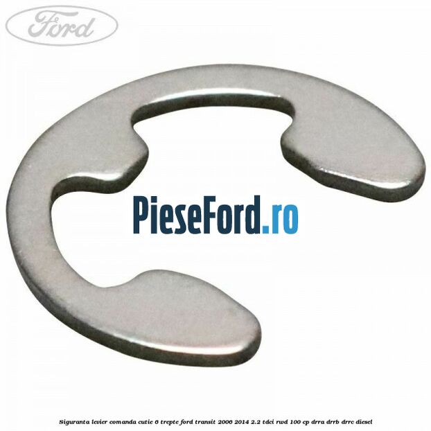 Siguranta levier comanda cutie 6 trepte Ford Transit 2006-2014 2.2 TDCi RWD 100 cp DRRA, DRRB, DRRC diesel