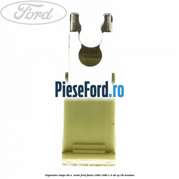 Siguranta lunga 60 A , verde Ford Fiesta 1989-1996 1.0 45 cp TLB benzina