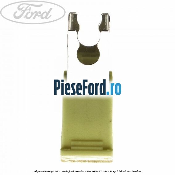 Siguranta lunga 60 A , verde Ford Mondeo 1996-2000 2.5 24V 171 cp LCBD, SEB, SEC benzina