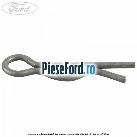 Siguranta pedala ambreiaj Ford Tourneo Custom 2014-2018 2.2 TDCi 155 cp CVFF diesel