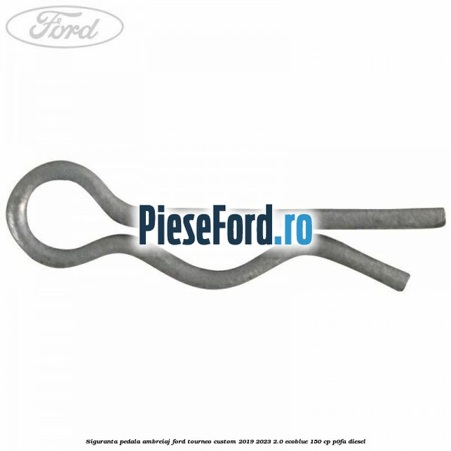 Siguranta pedala ambreiaj Ford Tourneo Custom 2019-2023 2.0 EcoBlue 150 cp P0FA diesel