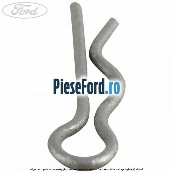 Siguranta pedala ambreiaj Ford Tourneo Custom 2019-2023 2.0 EcoBlue 185 cp BCFA, BCFB diesel