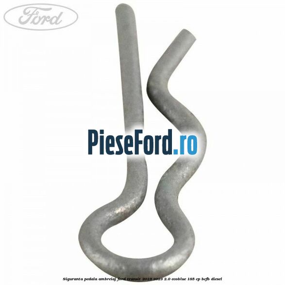 Siguranta pedala ambreiaj Ford Transit 2019-2023 2.0 EcoBlue 185 cp BCFB diesel