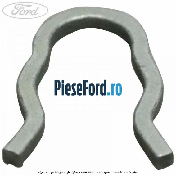 Siguranta pedala frana Ford Fiesta 1996-2001 1.6 16V Sport 103 cp L1T, L1V benzina
