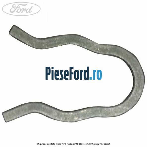 Siguranta pedala frana Ford Fiesta 1996-2001 1.8 D 60 cp Siguranta pedala frana Ford Fiesta 1996-2001 1.8 D 60 cp RTJ, RTK diesel