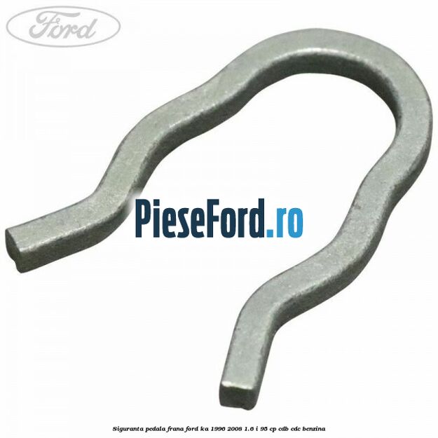 Siguranta pedala frana Ford Ka 1996-2008 1.6 i 95 cp CDB, CDC benzina