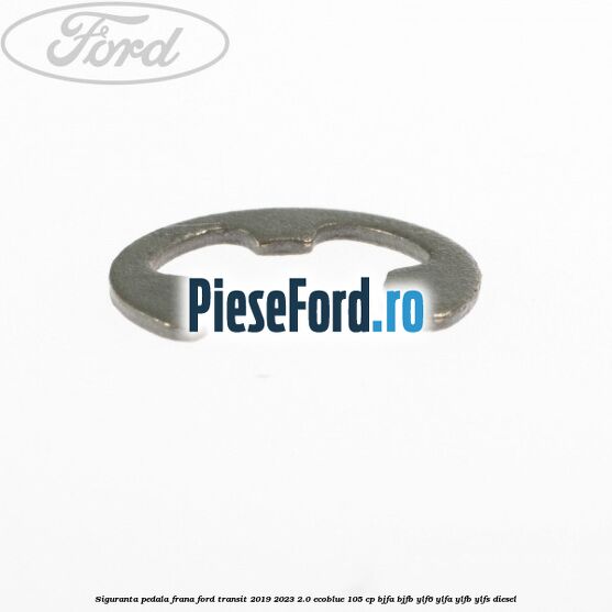 Siguranta pedala frana Ford Transit 2019-2023 2.0 EcoBlue 105 cp BJFA, BJFB, YLF6, YLFA, YLFB, YLFS diesel