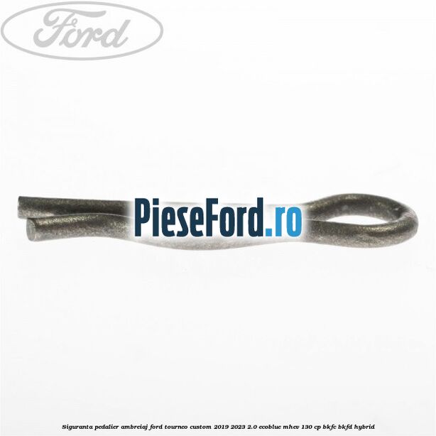Siguranta pedalier ambreiaj Ford Tourneo Custom 2019-2023 2.0 EcoBlue mHEV 130 cp BKFC, BKFD Hybrid