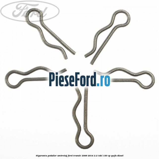 Siguranta pedalier ambreiaj Ford Transit 2006-2014 2.2 TDCi 130 cp Siguranta pedalier ambreiaj Ford Transit 2006-2014 2.2 TDCi 130 cp QWFA diesel