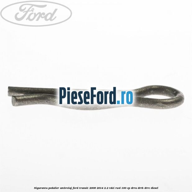 Siguranta pedalier ambreiaj Ford Transit 2006-2014 2.2 TDCi RWD 100 cp DRRA, DRRB, DRRC diesel