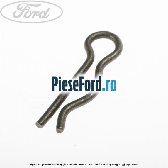 Siguranta pedalier ambreiaj Ford Transit 2014-2018 2.2 TDCi 125 cp CY14, CYF5, CYFG, USF6 diesel