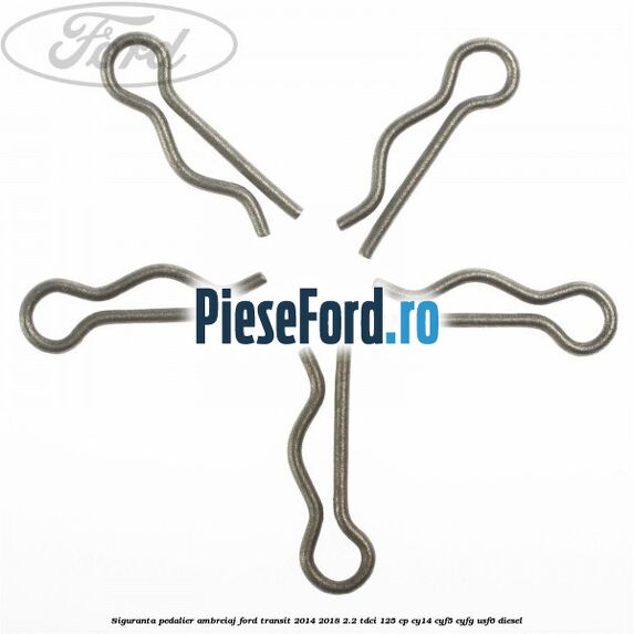 Siguranta pedalier ambreiaj Ford Transit 2014-2018 2.2 TDCi 125 cp CY14, CYF5, CYFG, USF6 diesel