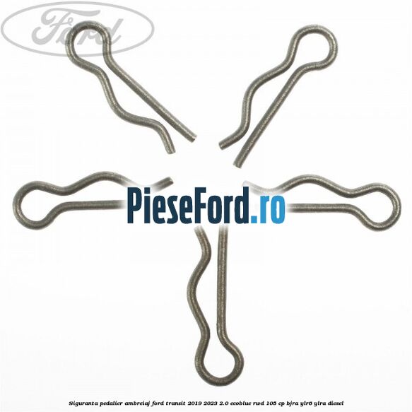 Siguranta pedalier ambreiaj Ford Transit 2019-2023 2.0 EcoBlue RWD 105 cp BJRA, YLR6, YLRA diesel