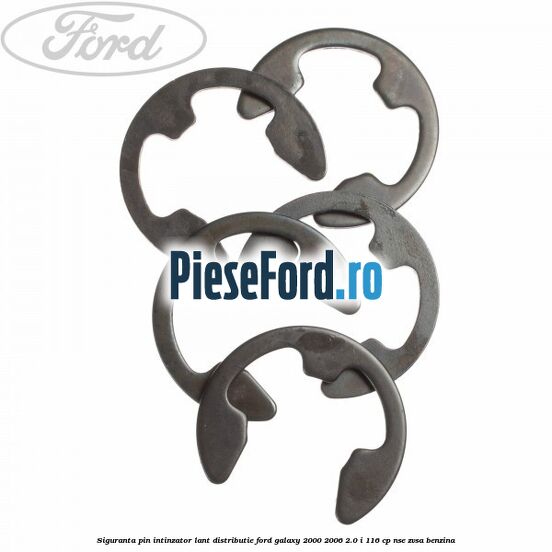 Siguranta pin intinzator lant distributie Ford Galaxy 2000-2006 2.0 i 116 cp Siguranta pin intinzator lant distributie Ford Galaxy 2000-2006 2.0 i 116 cp NSE, ZVSA benzina