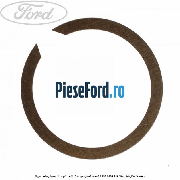 Siguranta pinion 2 trepte cutie 5 trepte Ford Escort 1995-1998 1.3 60 cp J4B, J6A benzina