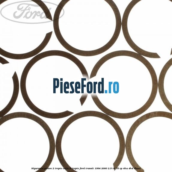 Siguranta pinion 2 trepte cutie 5 trepte Ford Transit 1994-2000 2.5 TD 75 cp 4HA, 4HD diesel