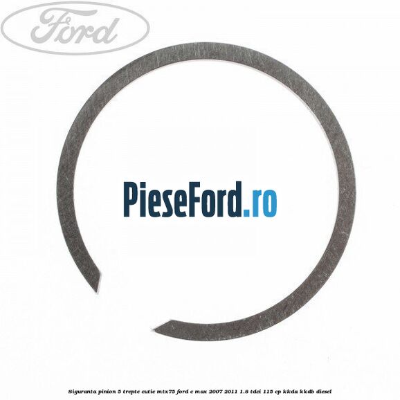 Siguranta pinion 5 trepte cutie MTX75 Ford C-Max 2007-2011 1.8 TDCi 115 cp KKDA, KKDB diesel