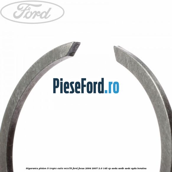 Siguranta pinion 5 trepte cutie MTX75 Ford Focus 2004-2007 2.0 145 cp Siguranta pinion 5 trepte cutie MTX75 Ford Focus 2004-2007 2.0 145 cp AODA, AODB, AODE, SYDA benzina
