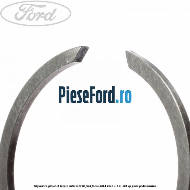 Siguranta pinion 5 trepte cutie MTX75 Ford Focus 2014-2018 1.6 Ti 125 cp PNDA, PNDD benzina
